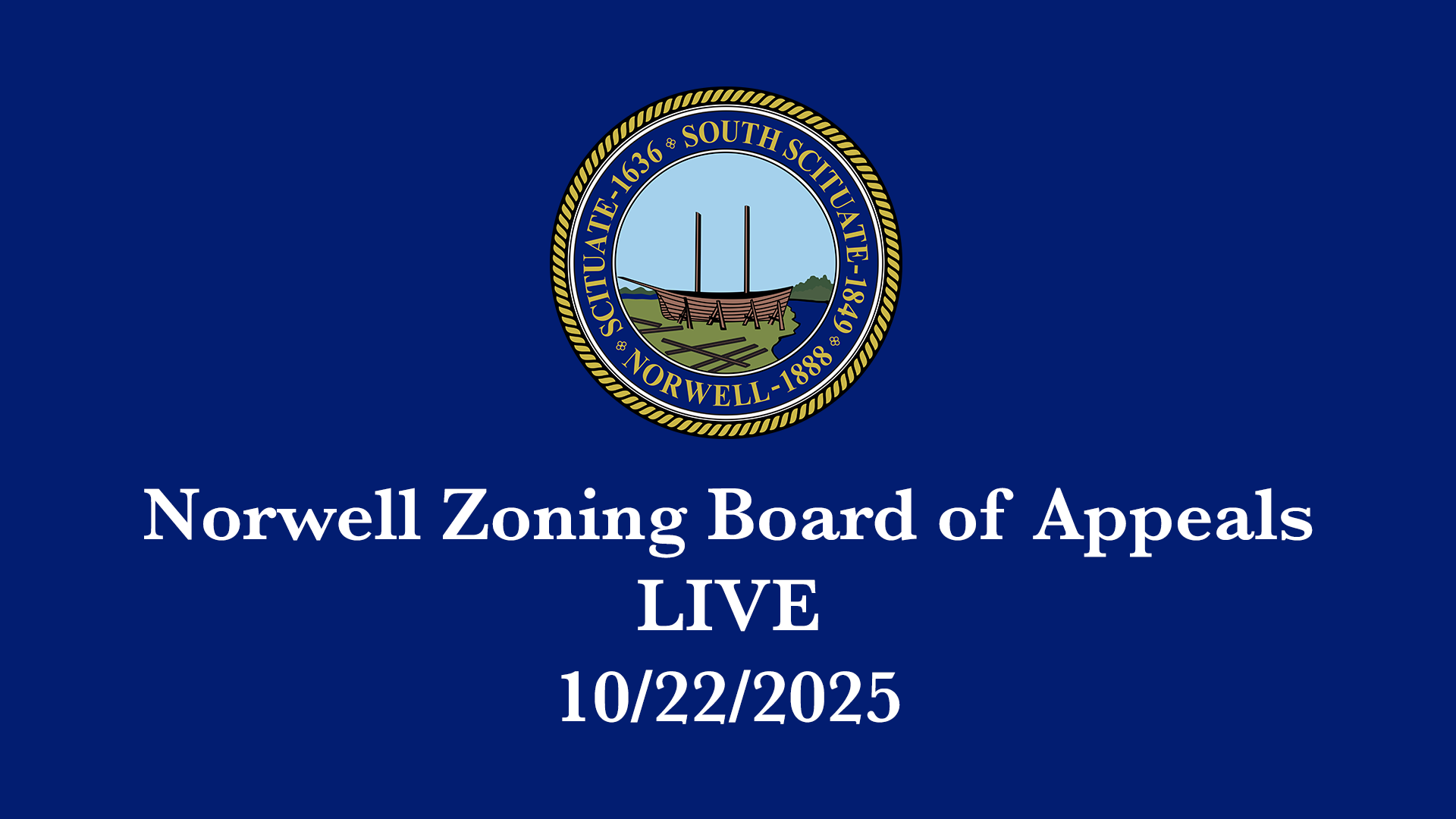 Norwell Zoning Board of Appeals: 10/22/2025 - Broadcast LIVE