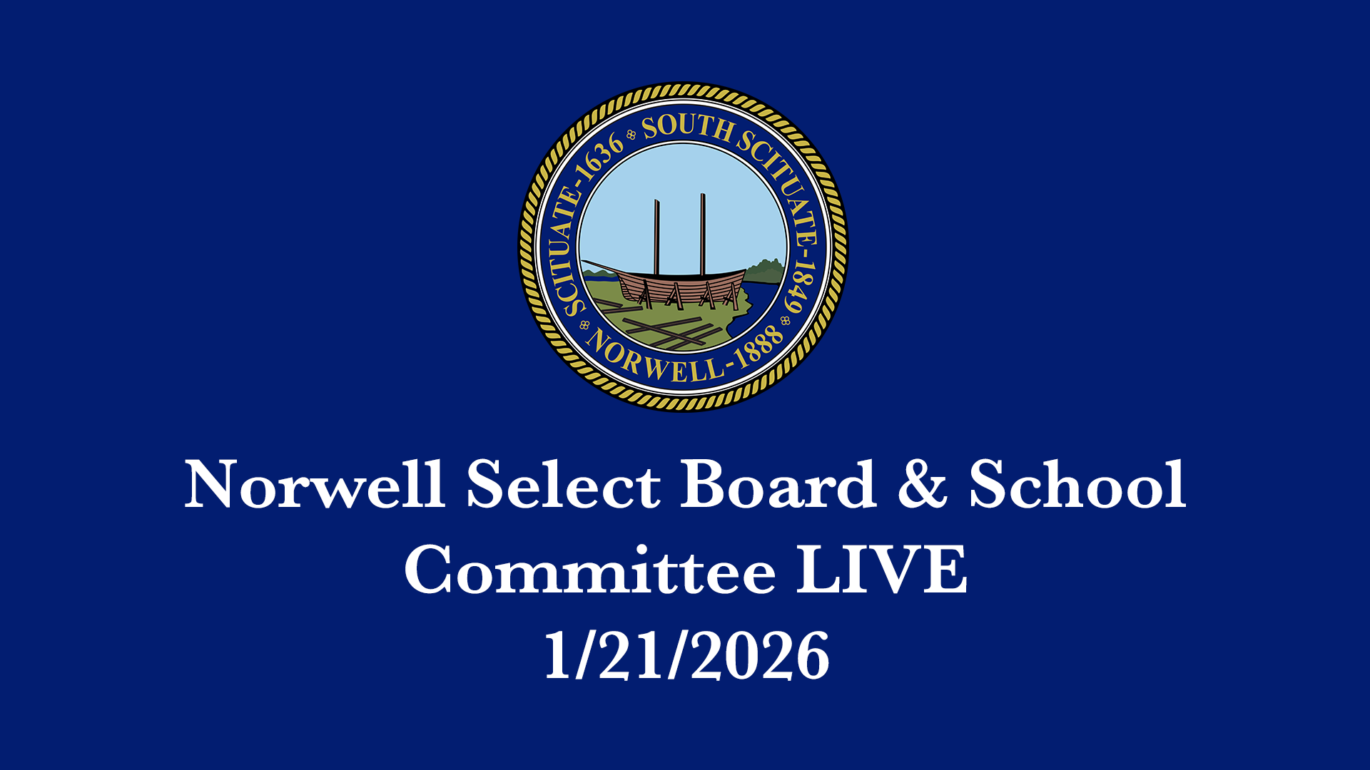 Thumbnail image for Norwell Select Board & School Committee: 1/21/2026 - Broadcast LIVE