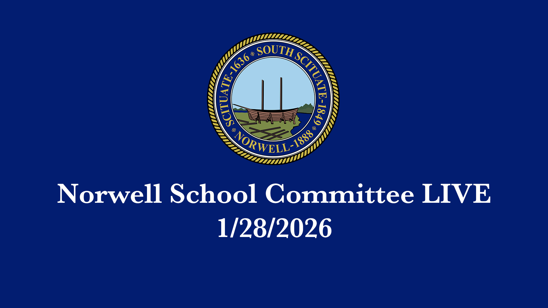 Navigate to Norwell School Committee: 1/28/2026 - Broadcast LIVE