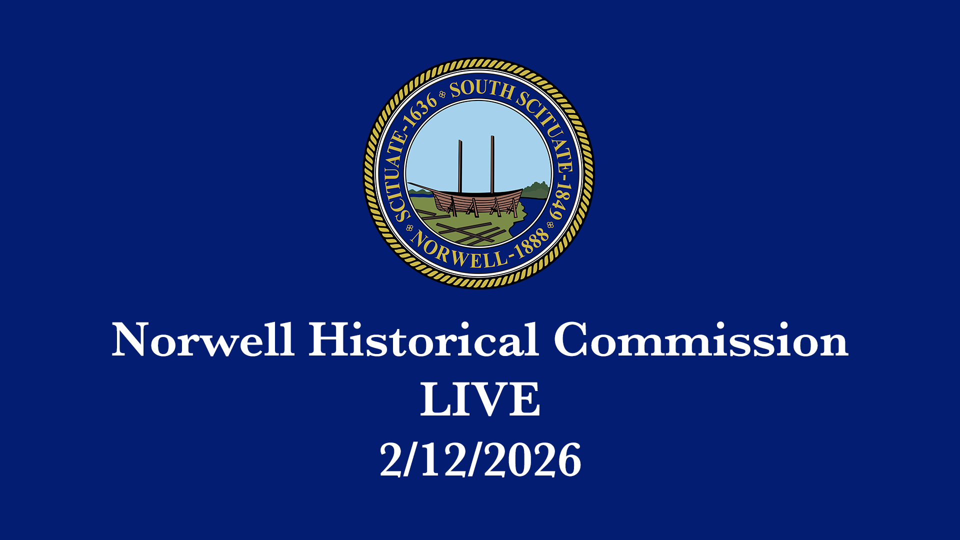 Thumbnail image for Norwell Historical Commission: 2/12/2026 - Broadcast LIVE
