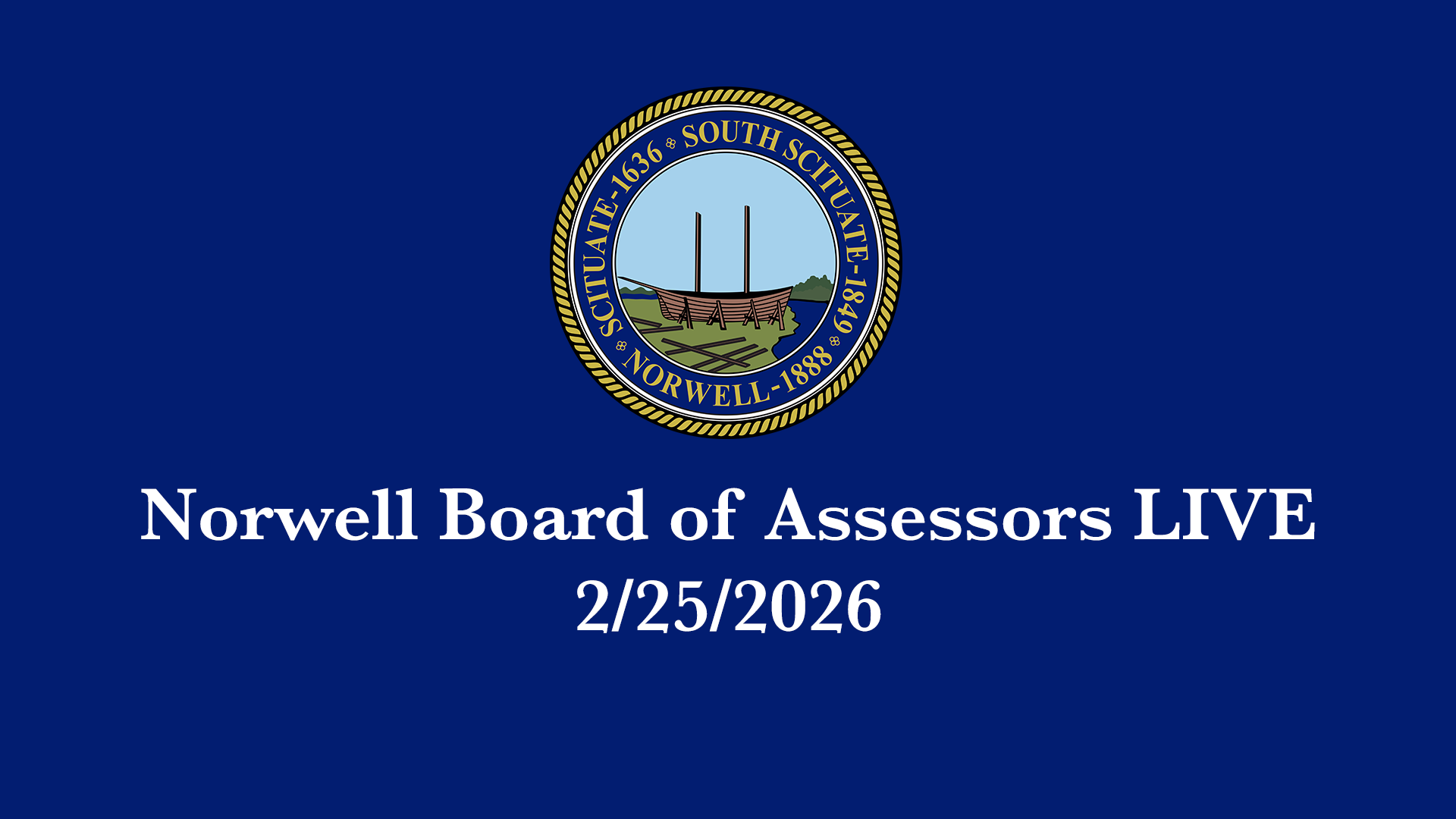 Navigate to Norwell Board of Assessors: 2/25/2026 - Broadcast LIVE