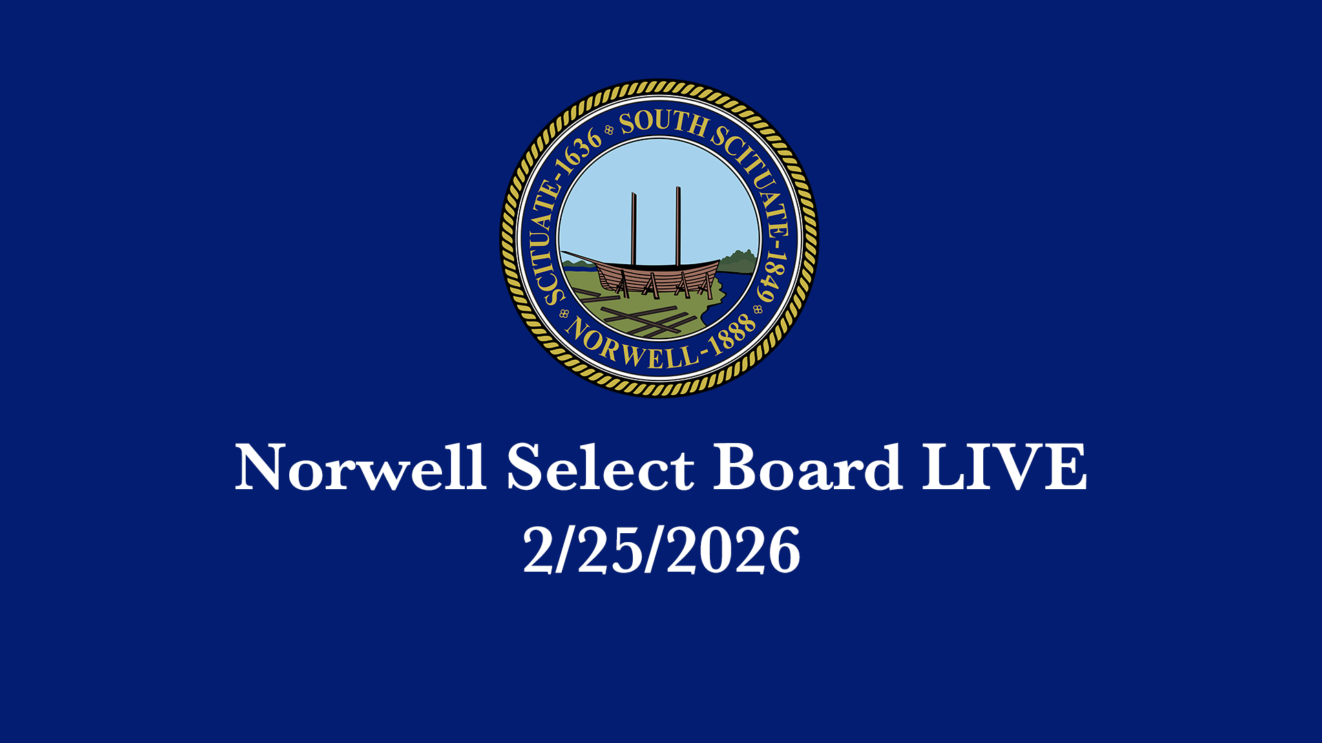 Thumbnail image for Norwell Select Board: 2/25/2026 - Broadcast LIVE