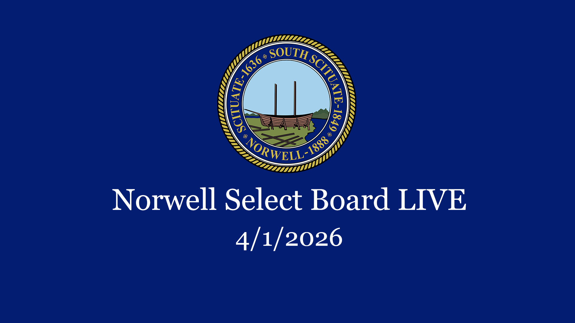 Thumbnail image for Norwell Select Board: 4/1/2026 - Broadcast LIVE