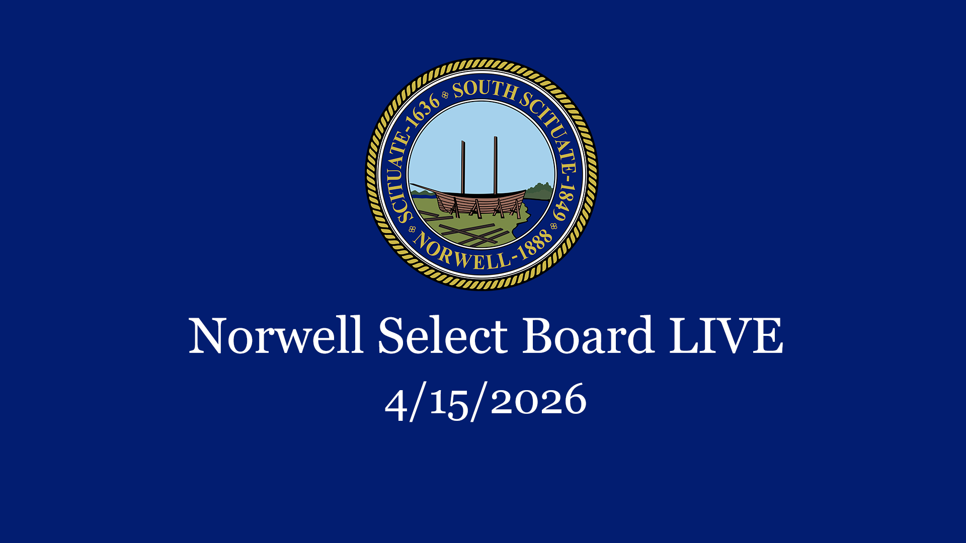 Thumbnail image for Norwell Select Board: 4/15/2026 - Broadcast LIVE
