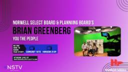 Navigate to Norwell Select Board & Planning Board's Brian Greenberg | You the People
