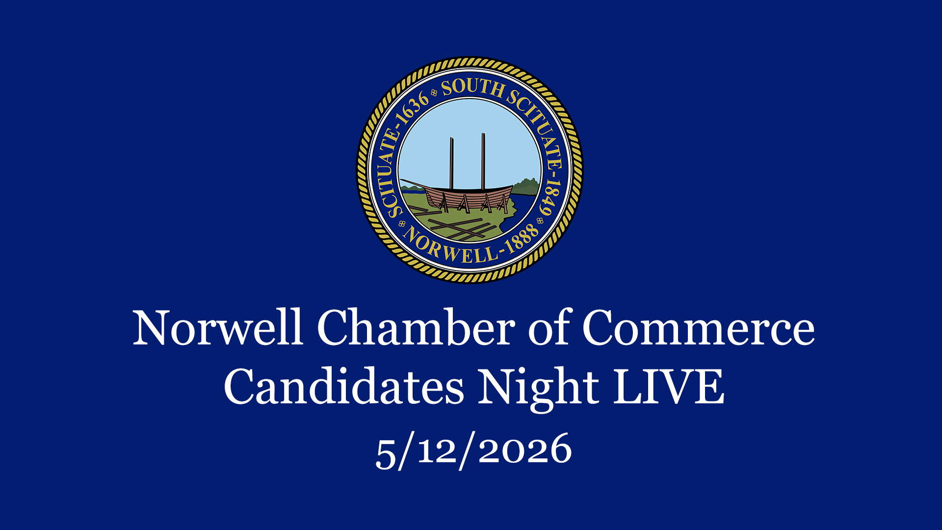 Thumbnail image for Norwell Chamber of Commerce Candidates Night: 5/12/2026 - Broadcast LIVE
