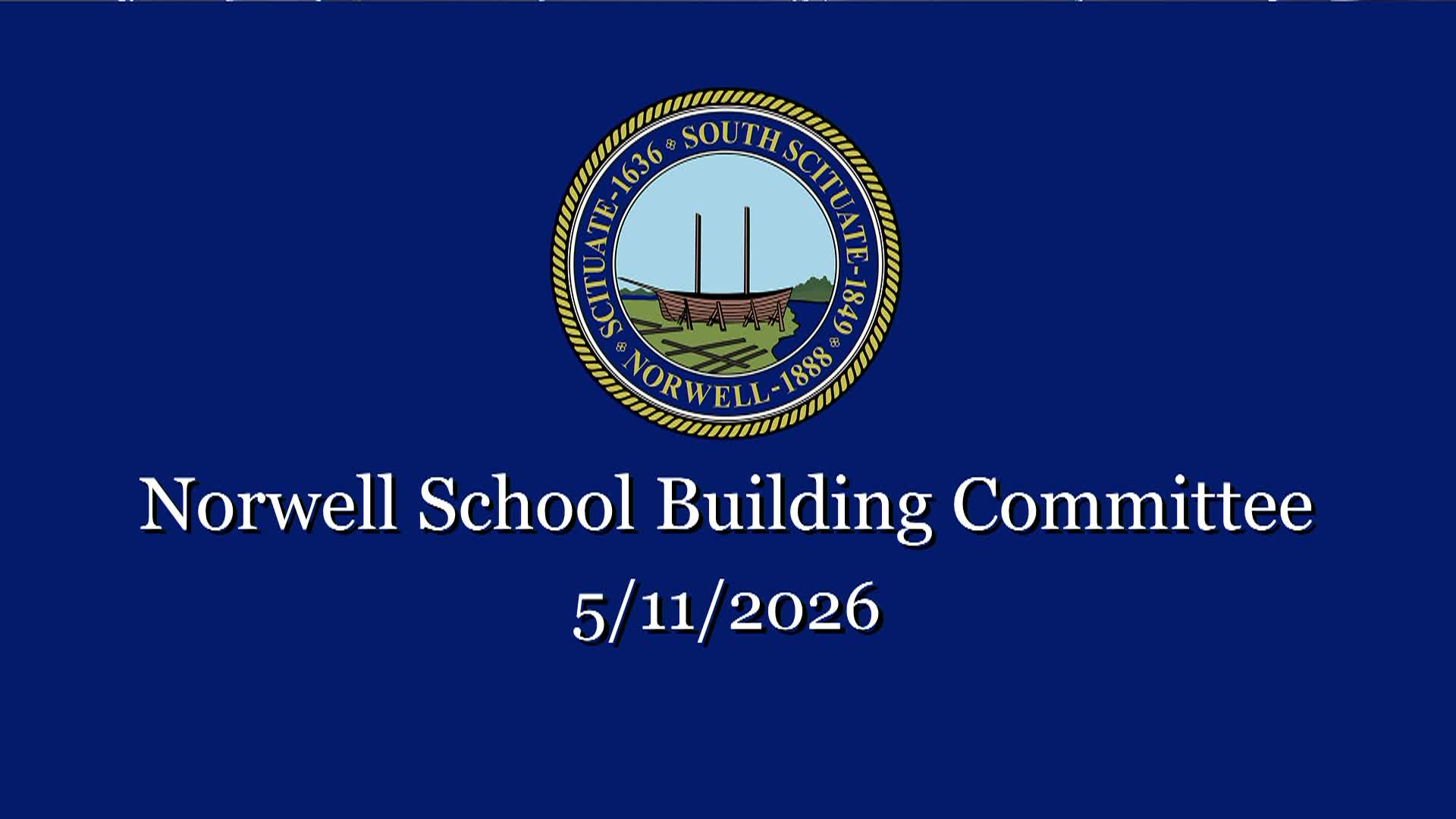 Thumbnail image for Norwell School Building Committee: 5/11/2026 LIVE