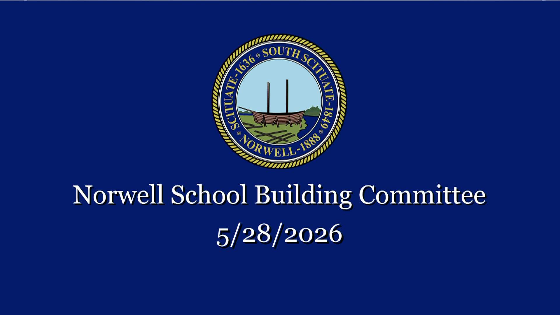 Thumbnail image for Norwell School Building Committee: 5/28/2026 LIVE