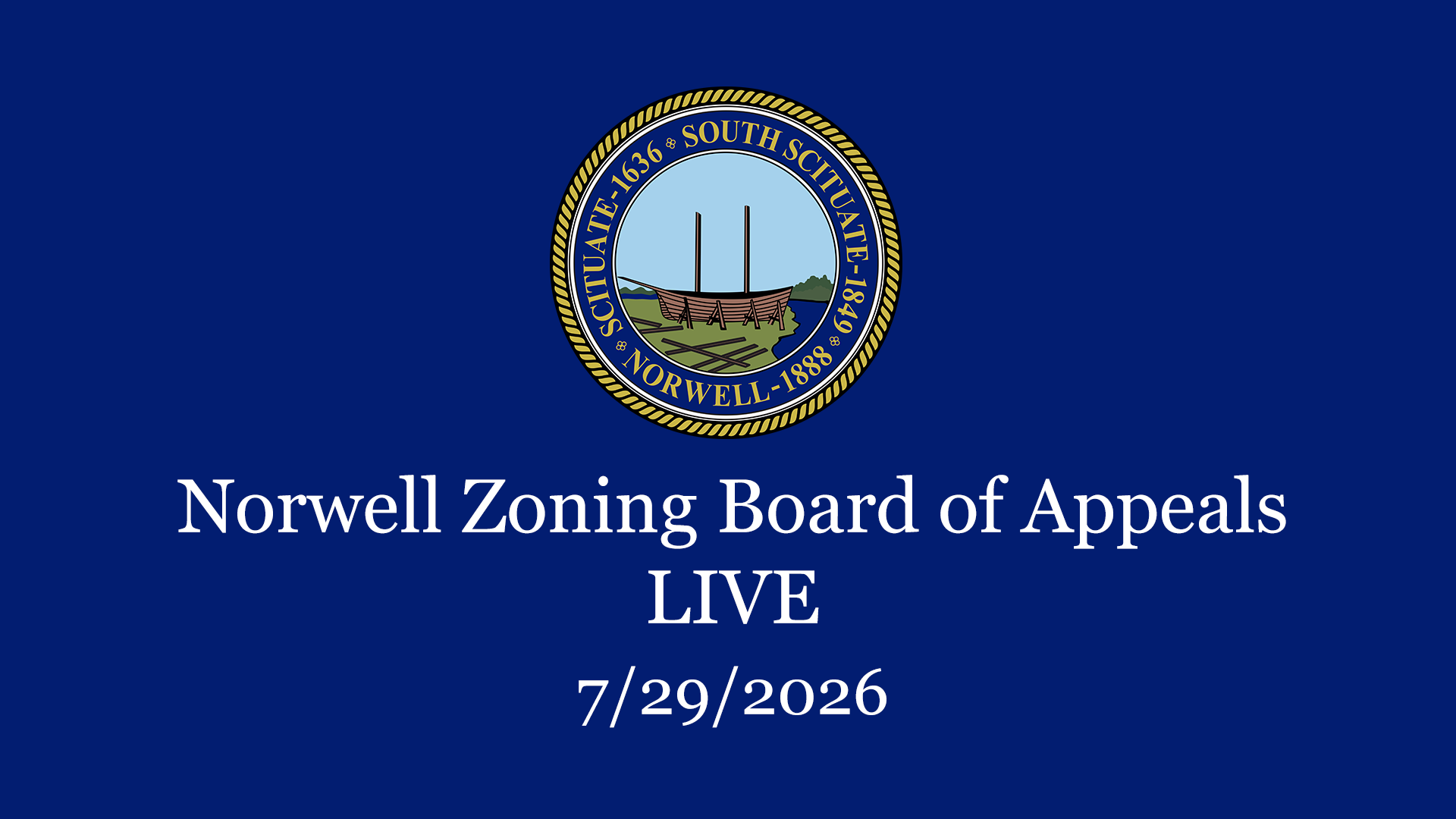 Thumbnail image for Norwell Zoning Board of Appeals: 7/29/2026 - Broadcast LIVE