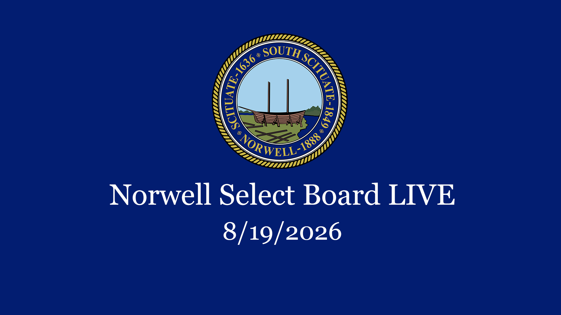 Thumbnail image for Norwell Select Board: 8/19/2026 - Broadcast LIVE